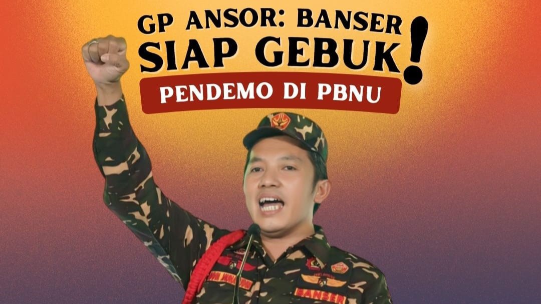 GP Ansor: Banser Siap Gebuk Pendemo di PBNU